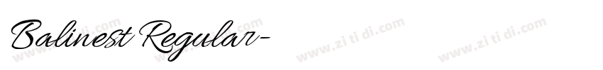 Balinest Regular字体转换 Balinest Regular字体转换